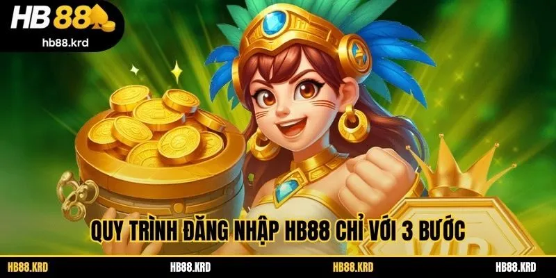 Quy trình đăng nhập HB88 chỉ với 3 bước