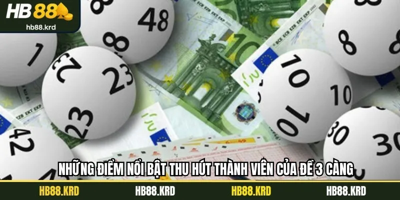 Ưu điểm vượt trội của hình thức lô ba càng